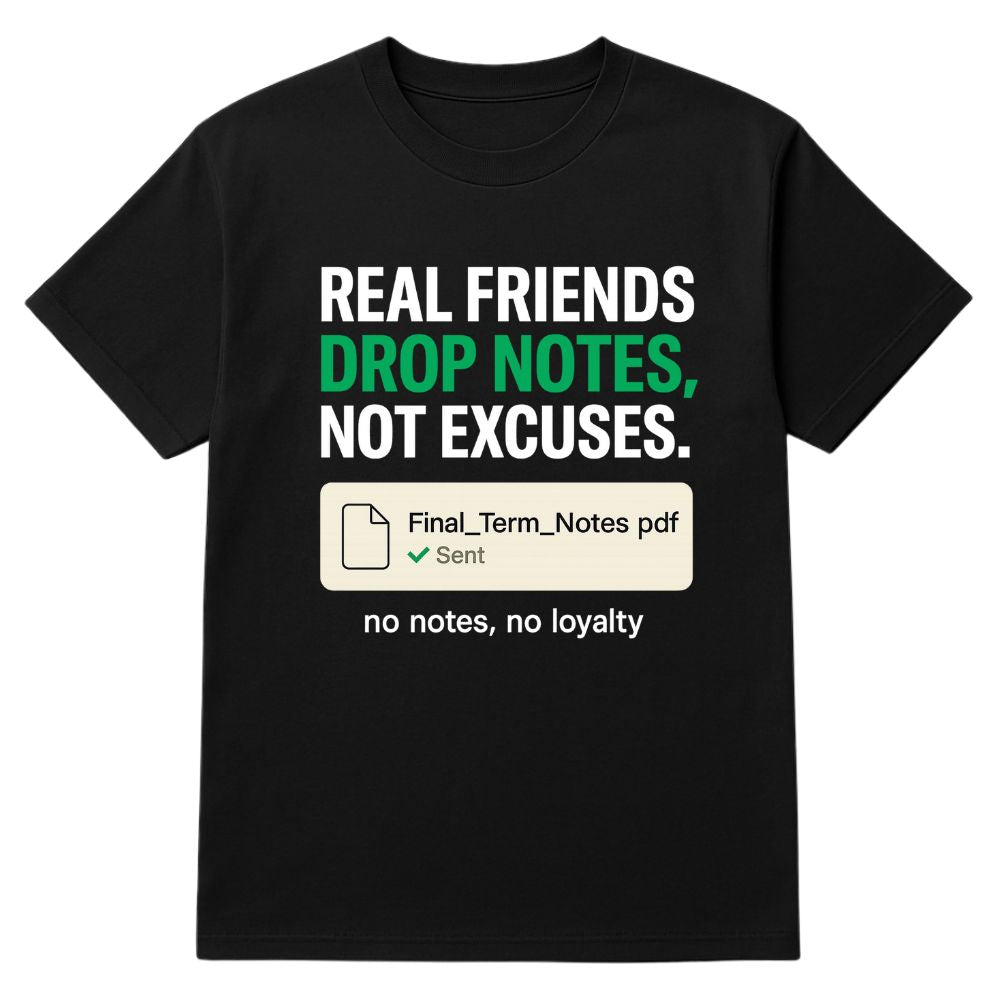 Drop Notes, Not Excuses Tee